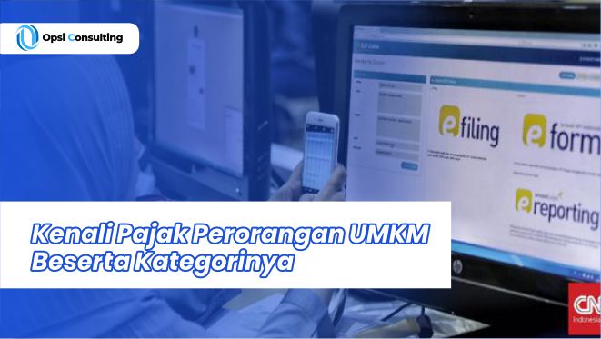 Kenali Pajak Perorangan UMKM Beserta Kategorinya